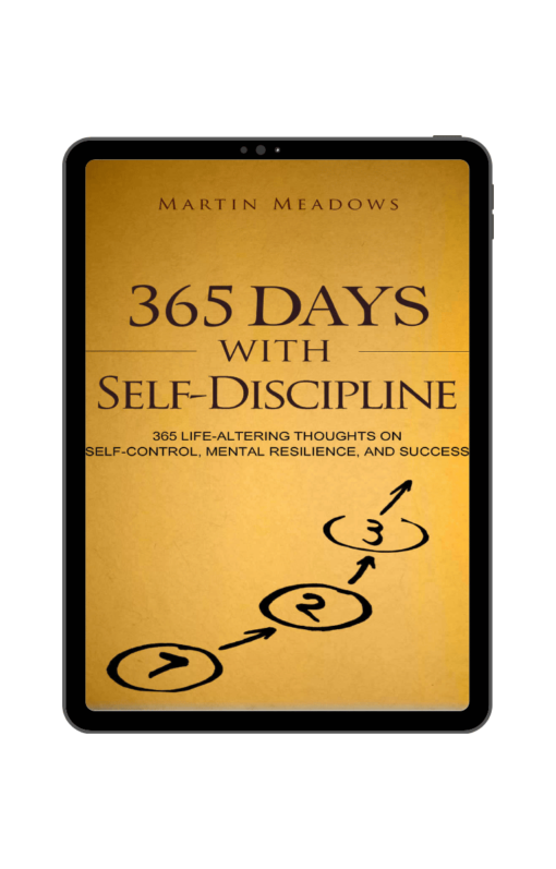 365 Days With Self Discipline - Martin Meadows