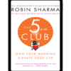 The 5 AM Club Own Your Morning by Robin Sharma (PDF)