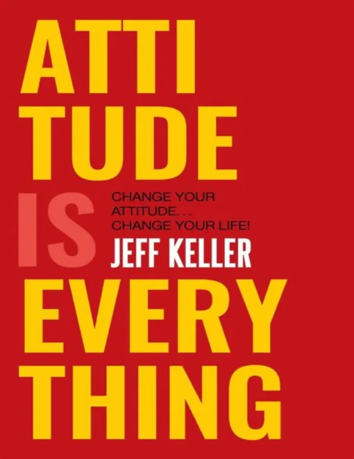 Attitude IS Everything - Jeff Keller - Image 2