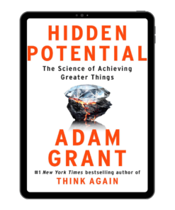 Hidden Potential - Adam Grant