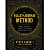 The Bullet Journal Method By Ryder Carroll