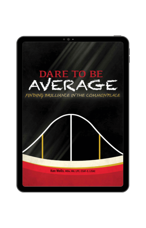 Dare to Be Average - Ken Wells