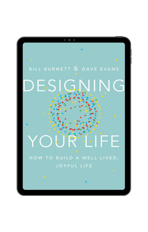 Designing Your Life - Bill Burnett, Dave Evans