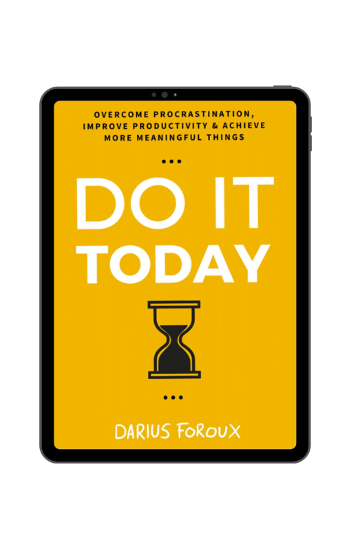 Do It Today - Darius Foroux