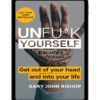 Unfuck Yourself by Gary John Bishop