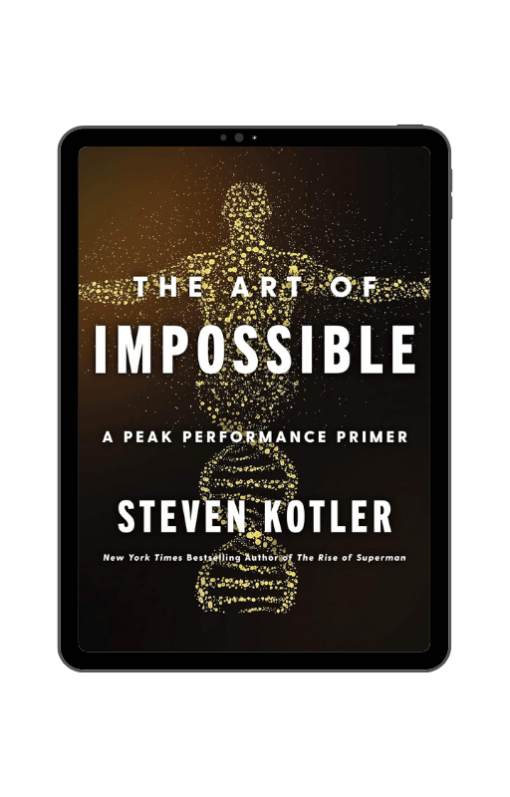 The Art of Impossible by Steven Kotler